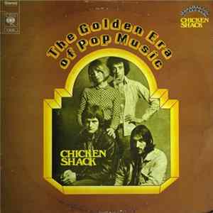 Download Chicken Shack - The Golden Era Of Pop Music