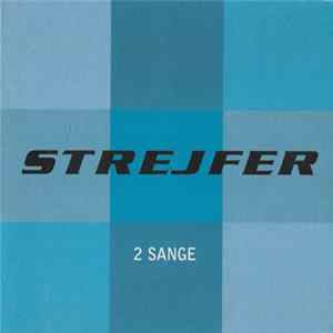Download Strejfer - 2 Sange