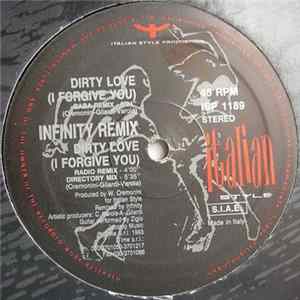 Download Infinity - Dirty Love (I Forgive You) (Remix)