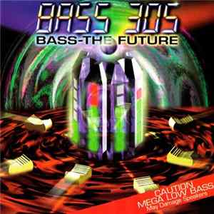 Download Bass 305 - Bass - The Future