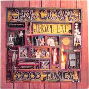 Download Chris Cacavas & Junkyard Love - Good Times