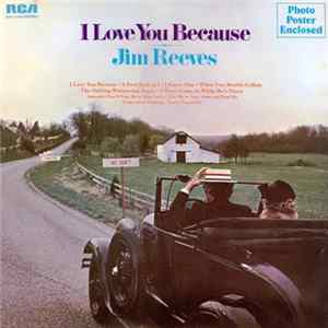 Download Jim Reeves - I Love You Because