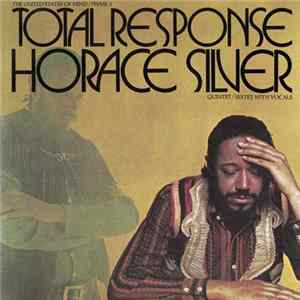 Download Horace Silver Quintet / Sextet With Unknown Artist - Total Response (The United States Of Mind / Phase 2)