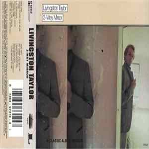 Download Livingston Taylor - 3-Way Mirror