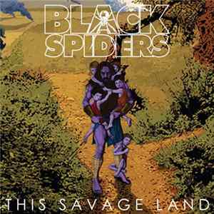 Download Black Spiders - This Savage Land