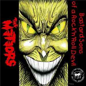 Download The Meteors - Bastard Sons Of A Rock 'N' Roll Devil