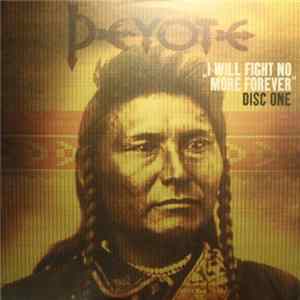 Download Peyote - I Will Fight No More Forever (Disc One)