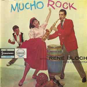 Download Rene Bloch And Orchestra - Mucho Rock