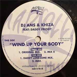Download DJ Ams & Khiza Feat: Daddy Freddy - Wind Up Your Body