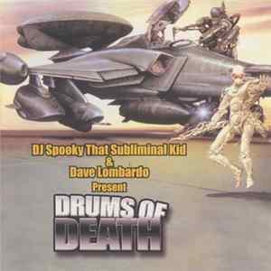 Download DJ Spooky That Subliminal Kid & Dave Lombardo - Drums Of Death
