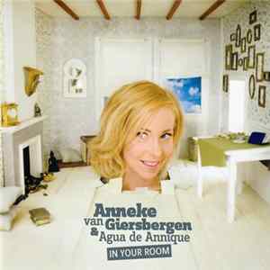 Download Anneke van Giersbergen & Agua De Annique - In Your Room