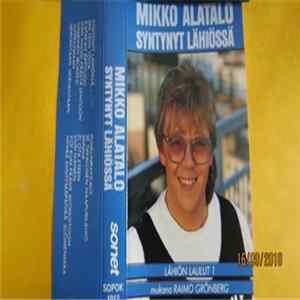 Download Mikko Alatalo - Syntynyt Lähiössä