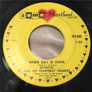 Download Seymour And His Heartbeat Trumpet - When Day Is Done / If I Had You