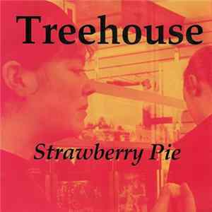 Download Treehouse - Strawberry Pie