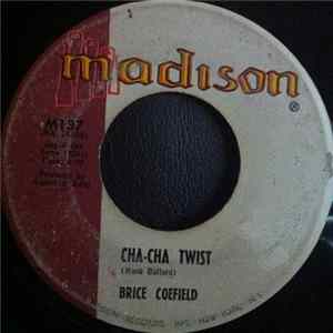 Download Brice Coefield - Cha Cha Twist / Tempted