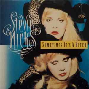 Download Stevie Nicks - Sometimes It's A Bitch