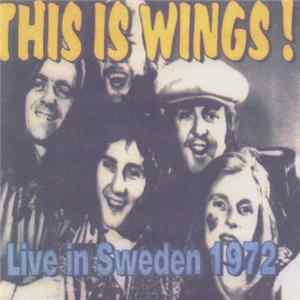 Download Paul McCartney & Wings - This Is Wings! Live In Sweden 1972