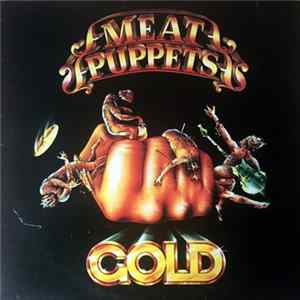 Download Meat Puppets - Gold