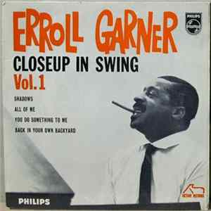 Download Erroll Garner - Closeup In Swing - Vol. 1