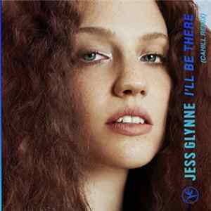 Download Jess Glynne - I'll Be There (Cahill Remix)