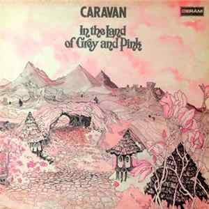 Download Caravan - In The Land Of Grey And Pink