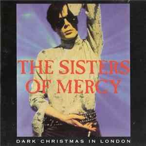 Download The Sisters Of Mercy - Dark Christmas In London