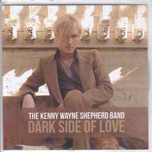Download The Kenny Wayne Shepherd Band - Dark Side Of Love