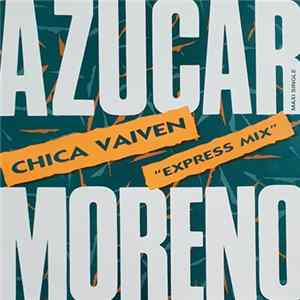 Download Azucar Moreno - Chica Vaiven "Express Mix"