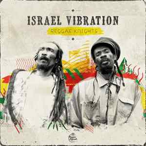 Download Israel Vibration - Reggae Knights