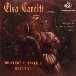 Download Johannes Brahms • Hugo Wolf • Elsa Cavelti • Hans Willi Haeusslein - Brahms And Wolf Recital