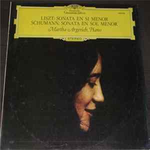 Download Liszt, Schumann, Martha Argerich - Sonate H-Moll (In B Minor) / Sonate G-Moll (In G Minor)