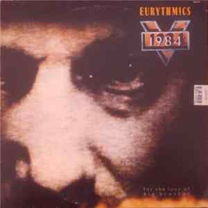 Download Eurythmics - 1984 For The Love Of Big Brother