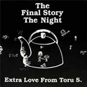 Download Toru S. - The Final Story The Night