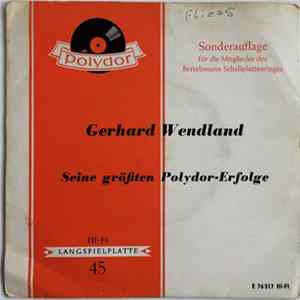 Download Gerhard Wendland - Seine Größten Polydor-Erfolge