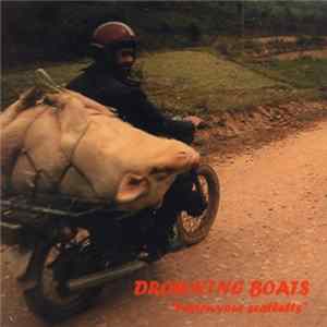 Download Drowning Boats - Fasten Your Seatbelts