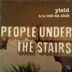 Download People Under The Stairs - Yield / Out Da Club