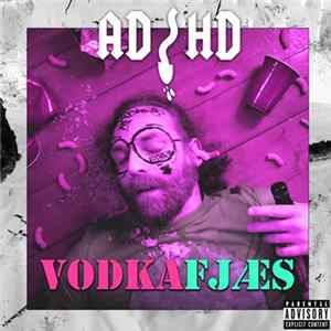 Download ADHD - Vodkafjæs