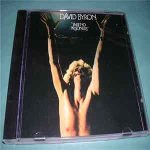 Download David Byron - Take No Prisoners