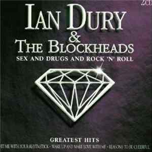 Download Ian Dury And The Blockheads - Sex And Drugs And Rock 'N' Roll - Greatest Hits