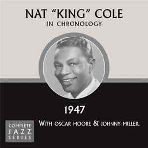 Download Nat "King" Cole - In Chronology - 1947