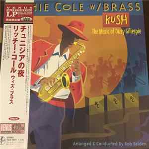 Download Richie Cole, Kush - Kush The Music Of Dizzy Gillespie, Richie Cole With Brass