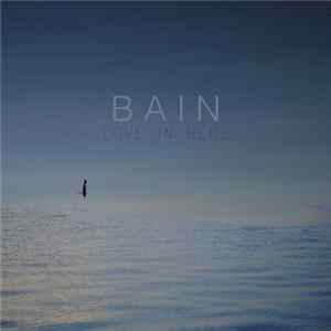 Download Bain - Love In Blue