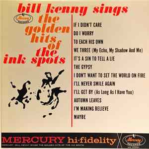 Download Bill Kenny - Sings The Golden Hits Of The Ink Spots