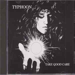 Download Typhoon - Take Good Care