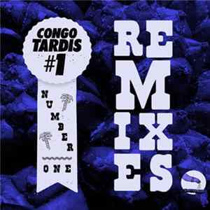 Download Congo Tardis #1 - Number One Remixes