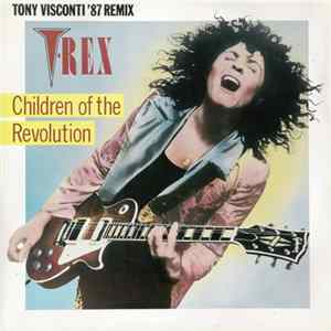 Download T. Rex - Children Of The Revolution (Tony Visconti '87 Remix)