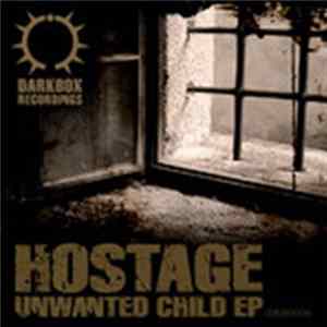 Download Hostage - Unwanted Child EP