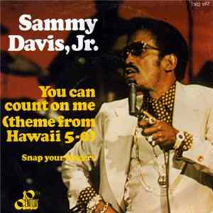 Download Sammy Davis, Jr. - You Can Count On Me (Theme From Hawaii 5-0)