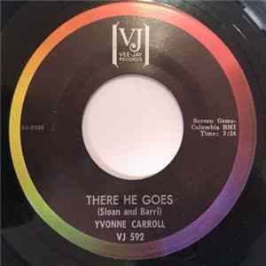 Download Yvonne Carroll - There He Goes / Please Don't Go