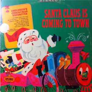 Download Damon King , The Caroleer Singers And Orchestra - Santa Claus Is Coming To Town